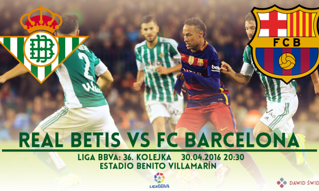 Zapowiedź meczu: Real Betis – FC Barcelona